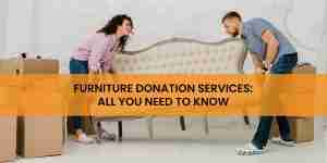 Furniture Donation Services: All You Need to Know